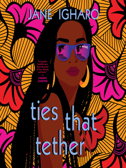 Title details for Ties That Tether by Jane Igharo - Available